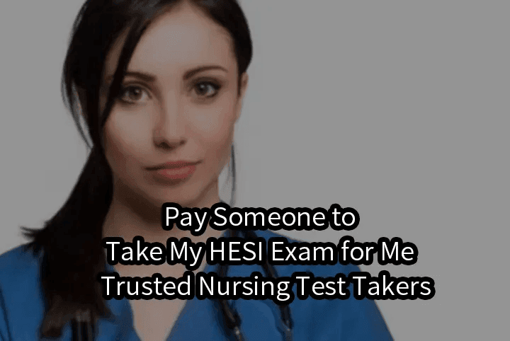 pay someone to take my hesi exam